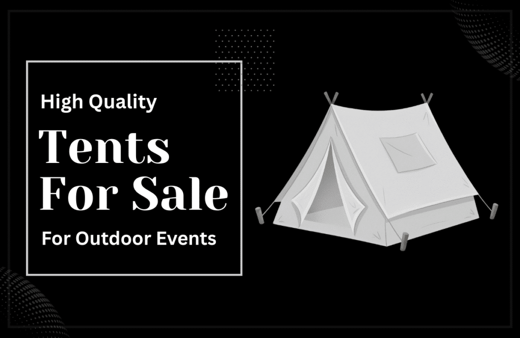 High quality tents for sale for outdoor events, parties, camping and event setup